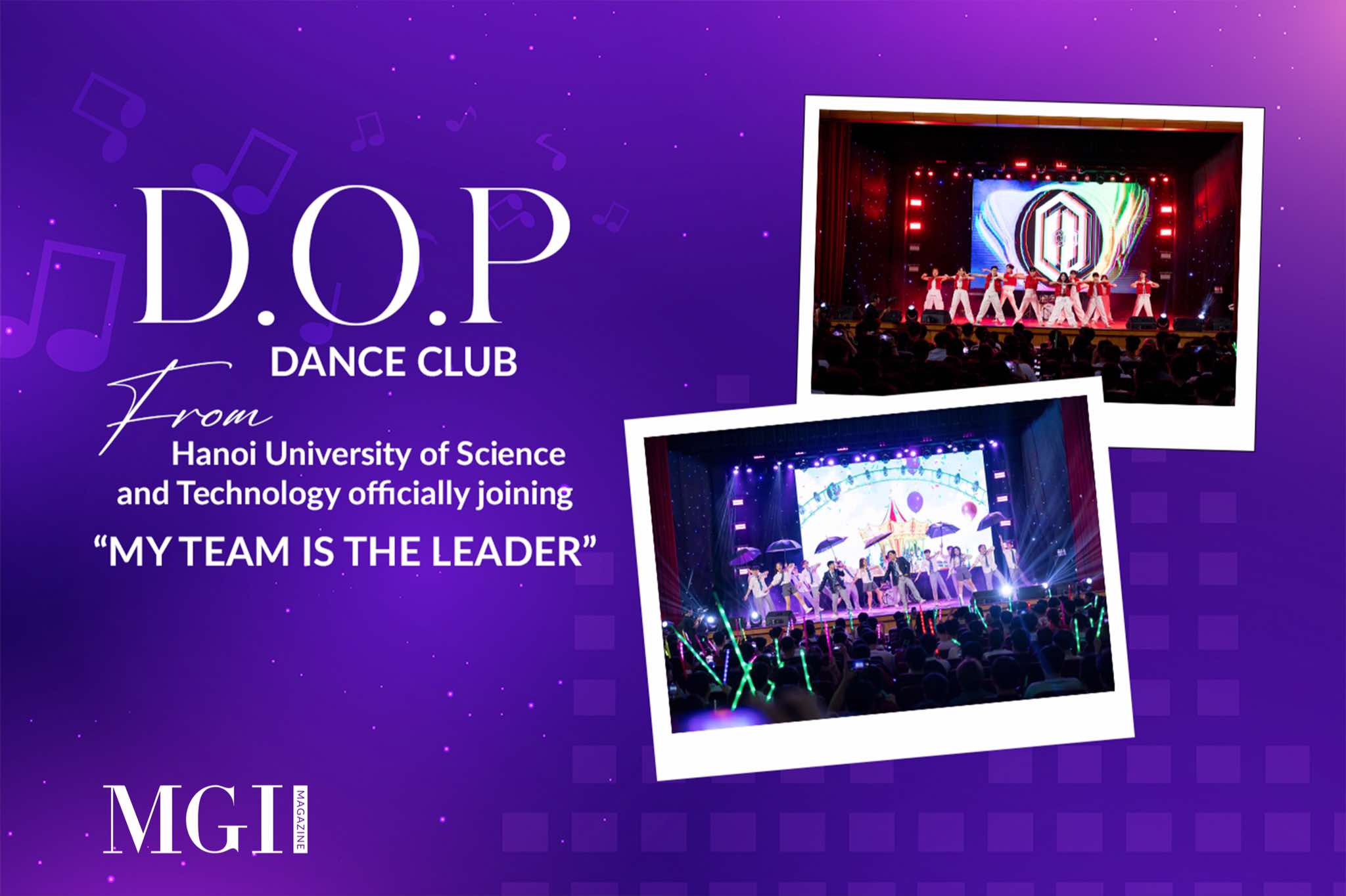 D.O.P Dance Club from Hanoi University of Science and Technology officially joining “My Team Is The Leader”